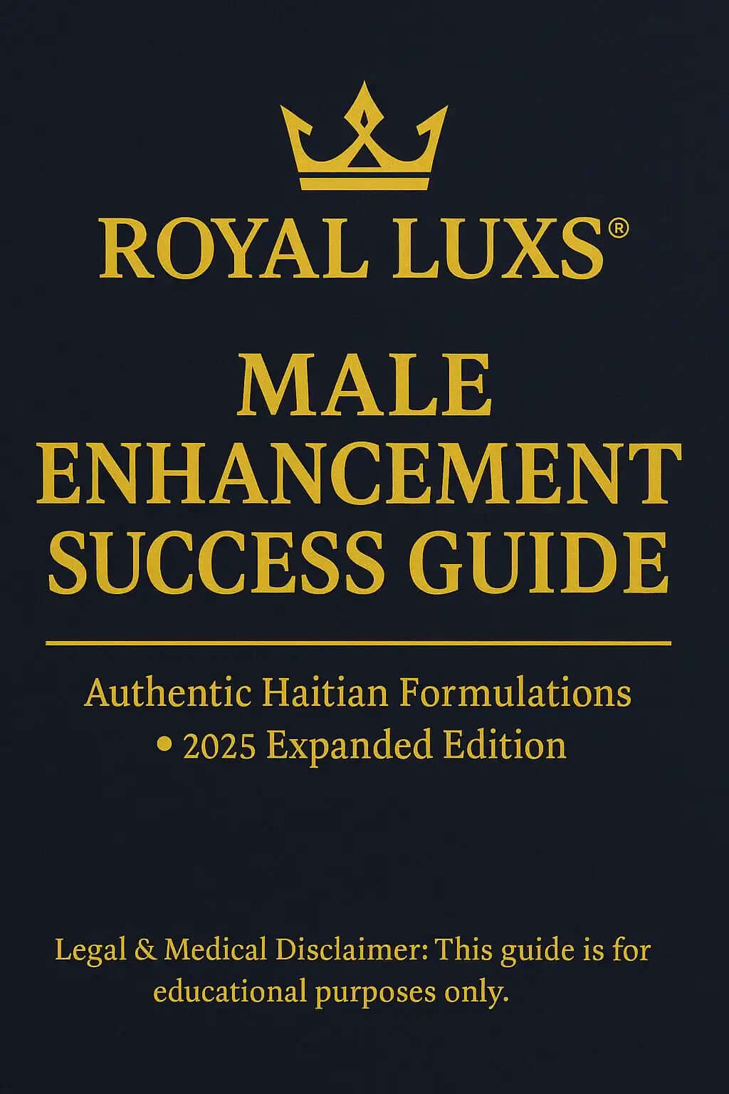 The Complete Natural Growth Roadmap for Men e-book by Royal Luxs® on male enhancement success.